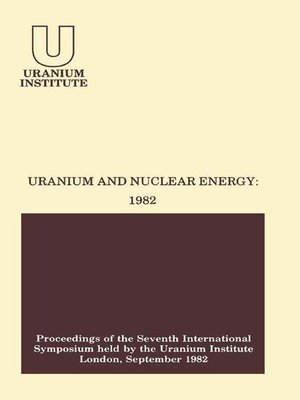 cover image of Uranium and Nuclear Energy, 1982